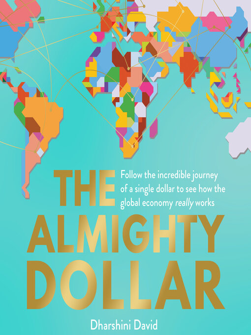 Title details for The Almighty Dollar by Dharshini David - Wait list